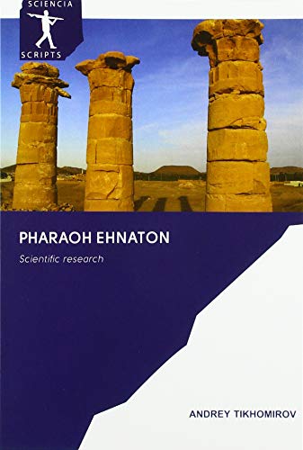 Pharaoh Ehnaton: Scientific research