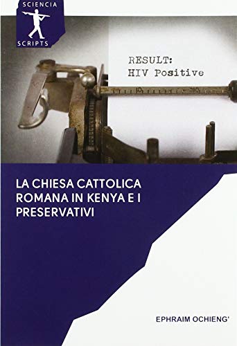 La Chiesa cattolica romana in Kenya e i preservativi