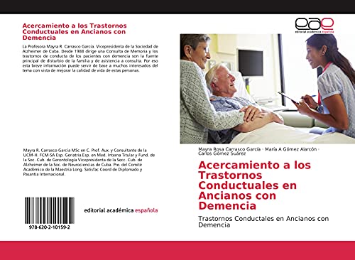 Acercamiento a los Trastornos Conductuales en Ancianos con Demencia: Trastornos Conductales en Ancianos con Demencia
