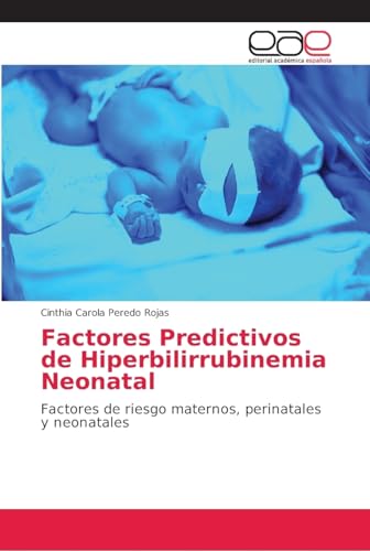 Factores Predictivos de Hiperbilirrubinemia Neonatal