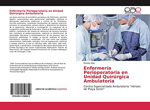 Enfermería Perioperatoria en Unidad Quirúrgica Ambulatoria: Centro Especializado Ambulatorio "Héroes de Playa Girón"