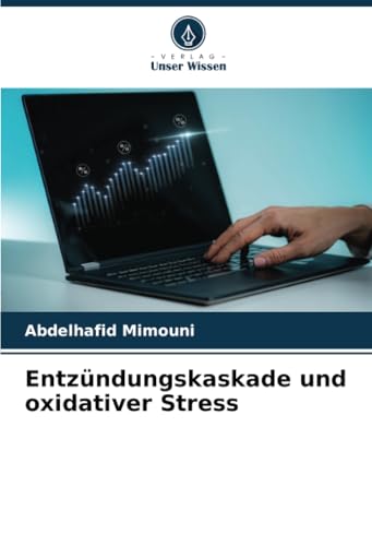 Entzündungskaskade und oxidativer Stress