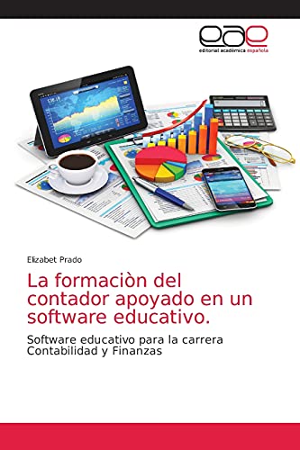 La formacion del contador apoyado en un software educativo.