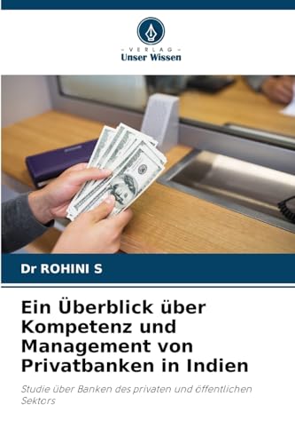 Ein Überblick über Kompetenz und Management von Privatbanken in Indien