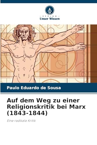 Auf dem Weg zu einer Religionskritik bei Marx (1843-1844)