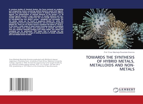 Towards the Synthesis of Hybrid Metals, Metalloids and Non-Metals