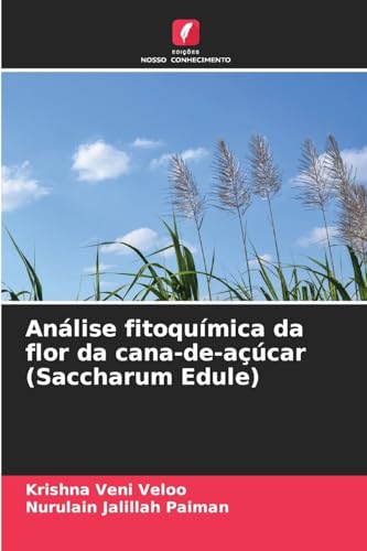 Análise fitoquímica da flor da cana-de-açúcar (Saccharum Edule)