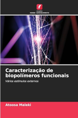 Caracterização de biopolímeros funcionais