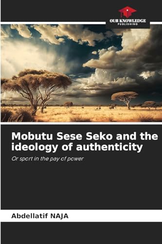 Mobutu Sese Seko and the ideology of authenticity