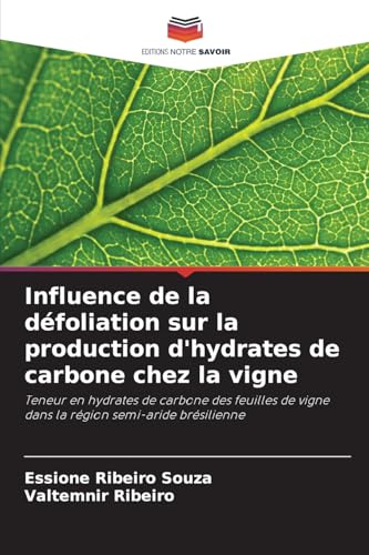 Influence de la défoliation sur la production d'hydrates de carbone chez la vigne