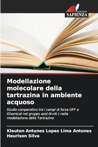 Modellazione molecolare della tartrazina in ambiente acquoso