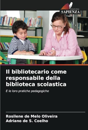 Il bibliotecario come responsabile della biblioteca scolastica