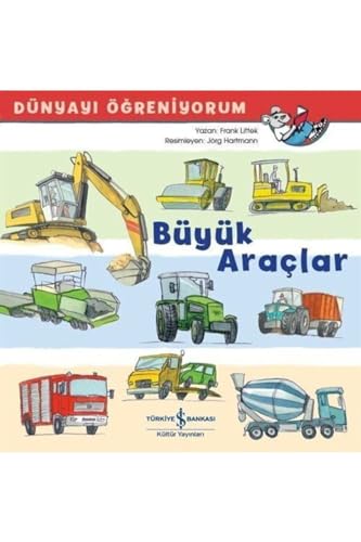 Dünyayı Öğreniyorum - Büyük Araçlar