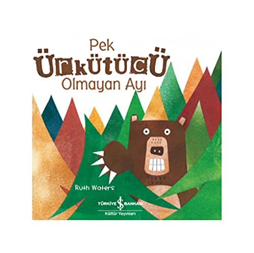 Pek Ürkütücü Olmayan Ayı