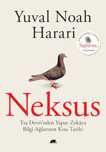 Neksus: Taş Devri’nden Yapay Zekaya Bilgi Ağlarının Kısa Tarihi 