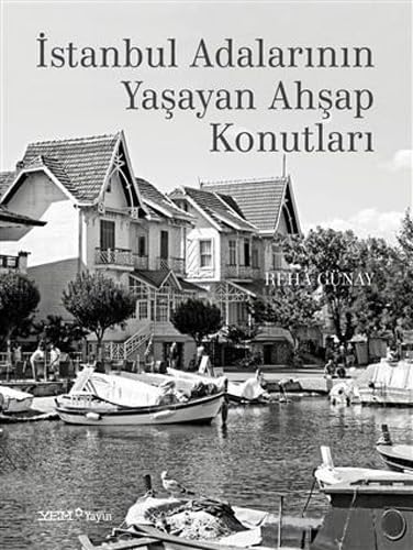 ?stanbul Adalar?n?n Ya?ayan Ah?ap Konutlar?