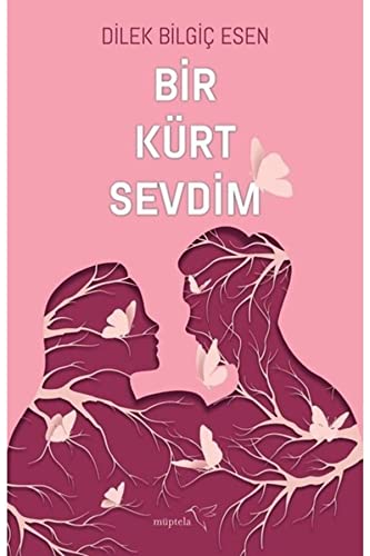 Bir Kurt Sevdim