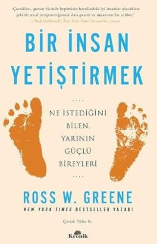 Bir İnsan Yetiştirmek: Ne İstediğini Bilen, Yarının Güçlü Bireyleri
