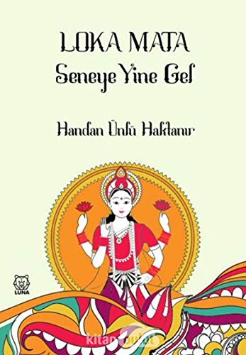 Loka Mata - Seneye Yine Gel