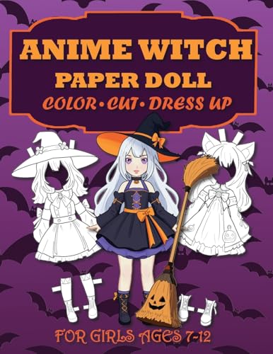 Anime Witch Paper Doll for Girls Ages 7-12; Cut, Color and Dress up
