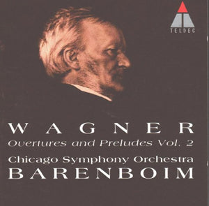 Wagner: Overtures And Preludes Vol. 2 (Chicago Symphony Orchestra