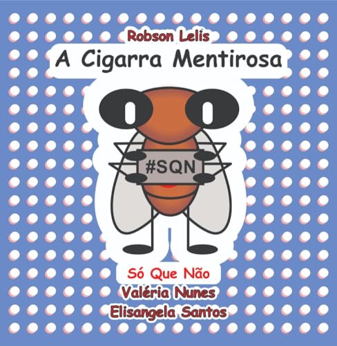 A Cigarra Mentirosa