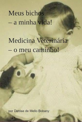 Meus Bichos - A Minha Vida! Medicina Veterinária - O Meu Ca