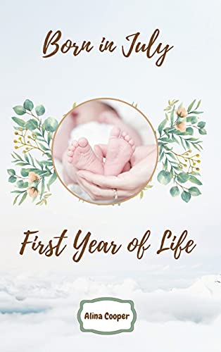 Born in July First Year of Life
