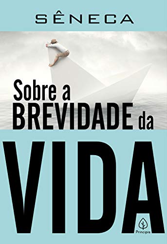 Sobre a brevidade da vida (Em Portugues do Brasil)