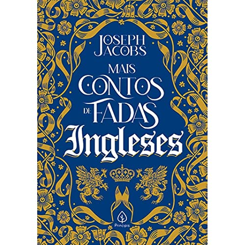 Mais contos de fadas ingleses [paperback] Jacobs, Joseph; De Lorenzi Grinberg Garcia, Dorothea; Ugeda Coscodai, Mirtes; Ribeiro, Karine; S. Quadros, Cleusa and Laino Editora, Fernando