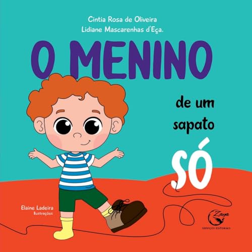 O Menino De Um Sapato Só