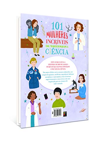 101 Mulheres Incriveis Que Transformaram a Ciencia