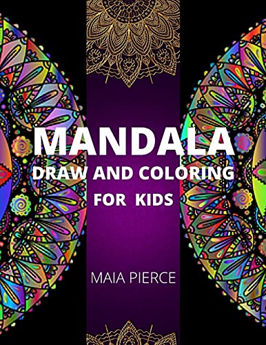 MANDALA: DRAW AND COLORING FOR KIDS
