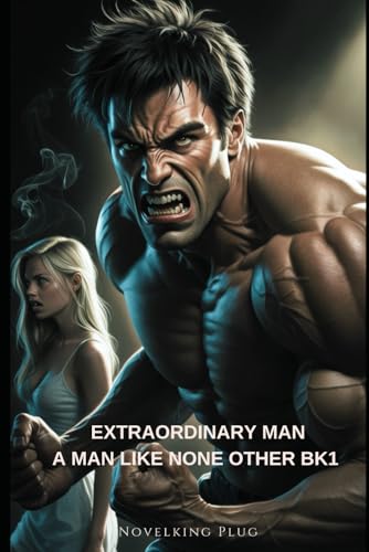 Extraordinary Man (A Man Like None Other BK1) (Extraordinary Man Series)