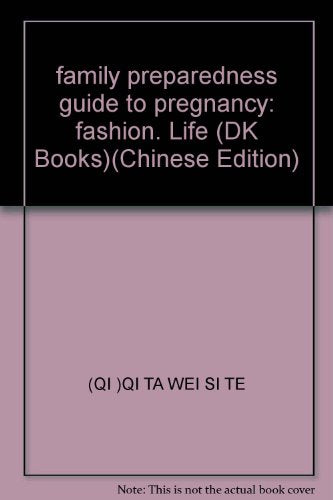 family preparedness guide to pregnancy: fashion. Life (DK Books)(Chinese Edition)