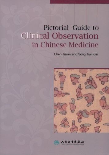 Pictorial Guide to Clinical Observation in Chinese Medicine