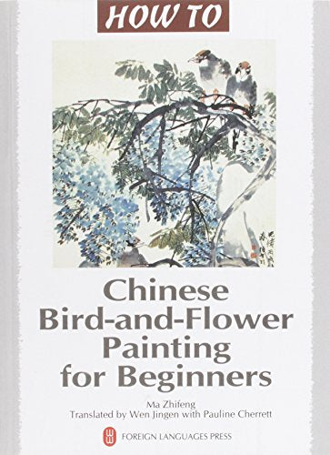 Chinese Bird-and-Flower Painting for Beginners