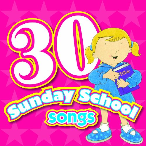 30 Sunday School Songs