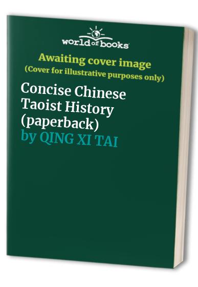 Concise Chinese Taoist History (paperback)