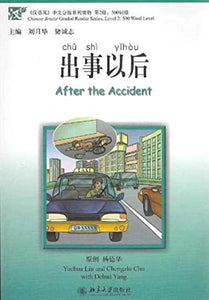 After the Accident - Chinese Breeze Graded Reader Level 2: 500 Word Level 