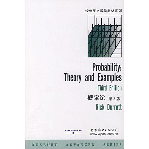 Probability: Theory and Examples (Third Edition), Duxbury Advanced Series