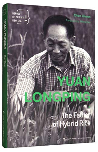 Yuan Longping:the father of hybrid rice