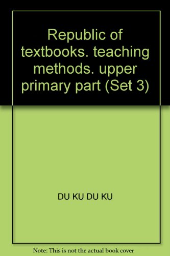 Republic of textbooks. teaching methods. upper primary part (Set 3)(Chinese Edition)