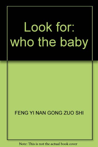 Look for: who the baby