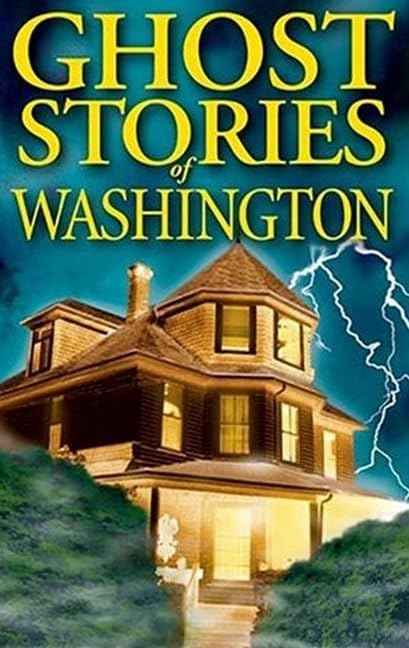 Ghost Stories of Washington