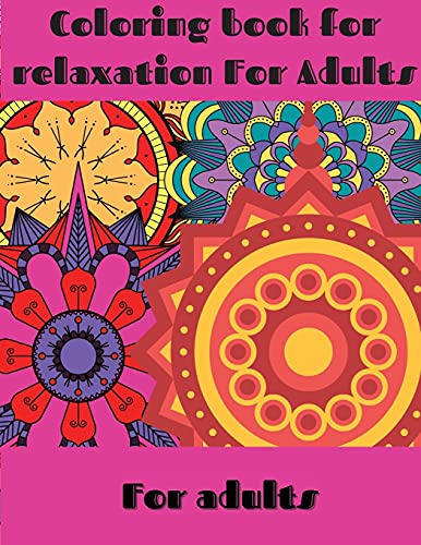 Coloring book for relaxation For Adults