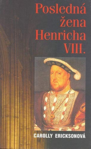 Posledná žena Henricha VIII.