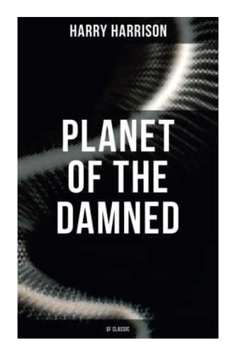Planet of the Damned (SF Classic)