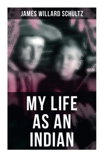 My Life as an Indian