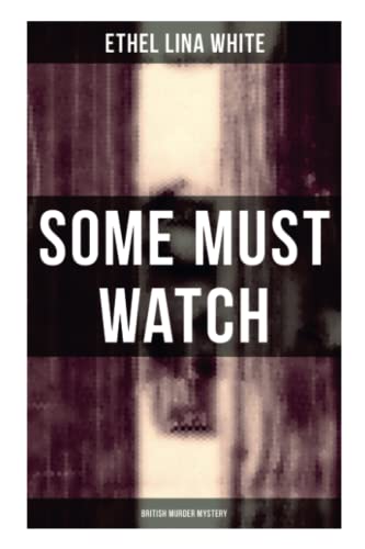 Some Must Watch (British Murder Mystery)
